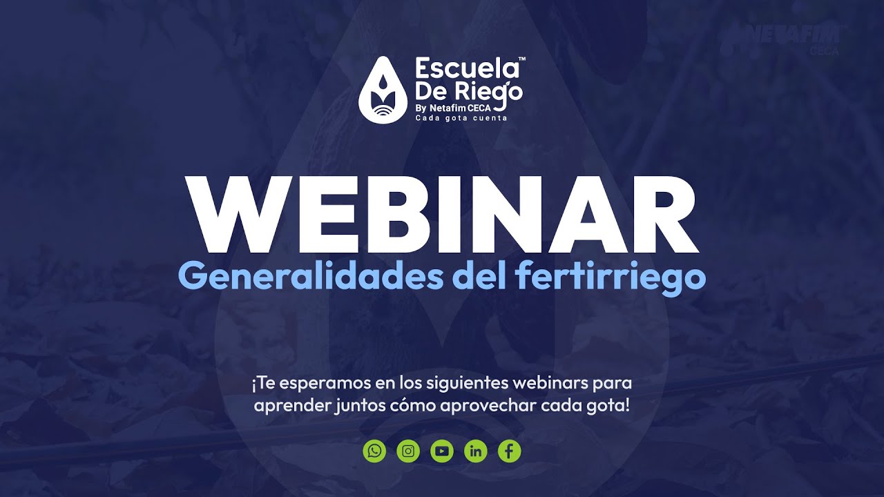 Escuela de Riego Netafim CECA | Generalidades de fertirriego