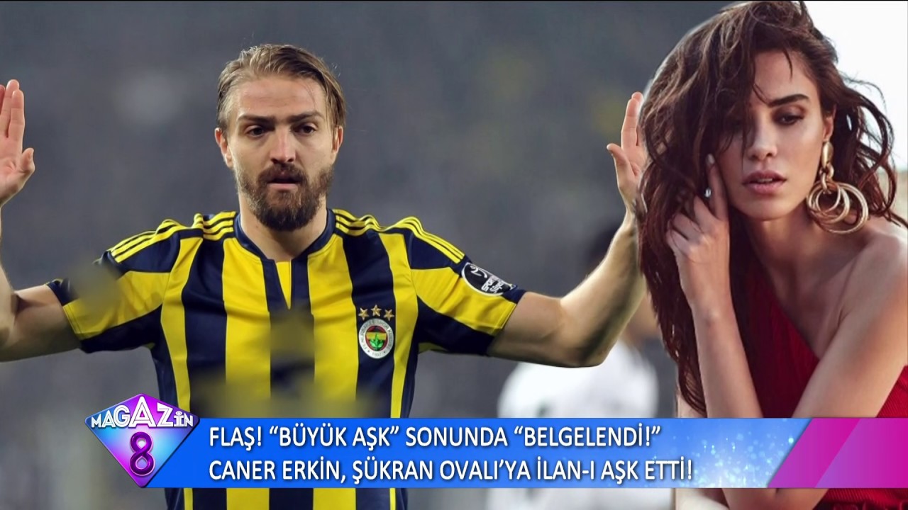Flaş Büyük Aşk Sonunda Belgelendi Caner Erkin Şükran Ovalı'ya İlanı Aşk Etti