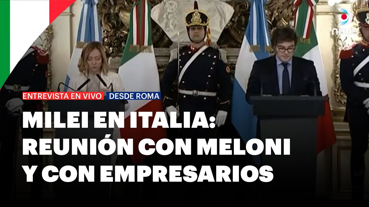 Milei se reúne con Meloni: la agenda del presidente argentino en Italia #DNEWS
