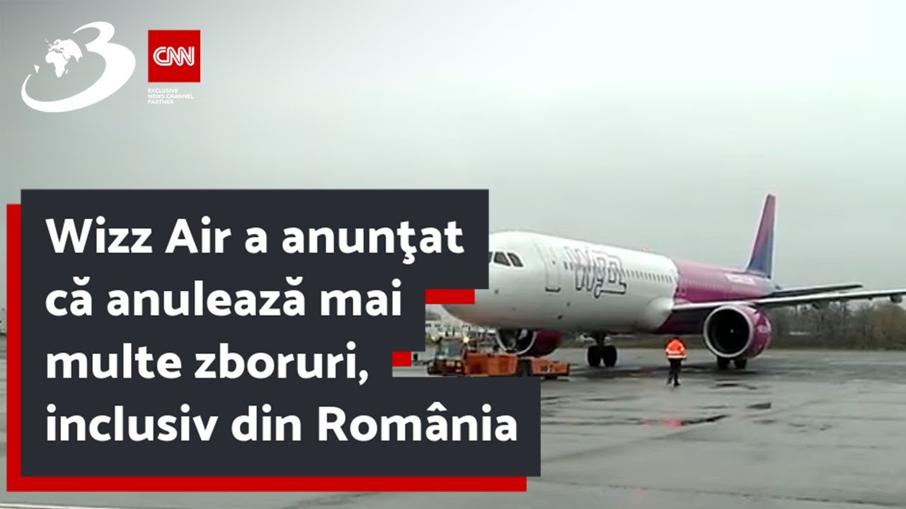 Wizz Air a anunţat că anulează mai multe zboruri, inclusiv din România