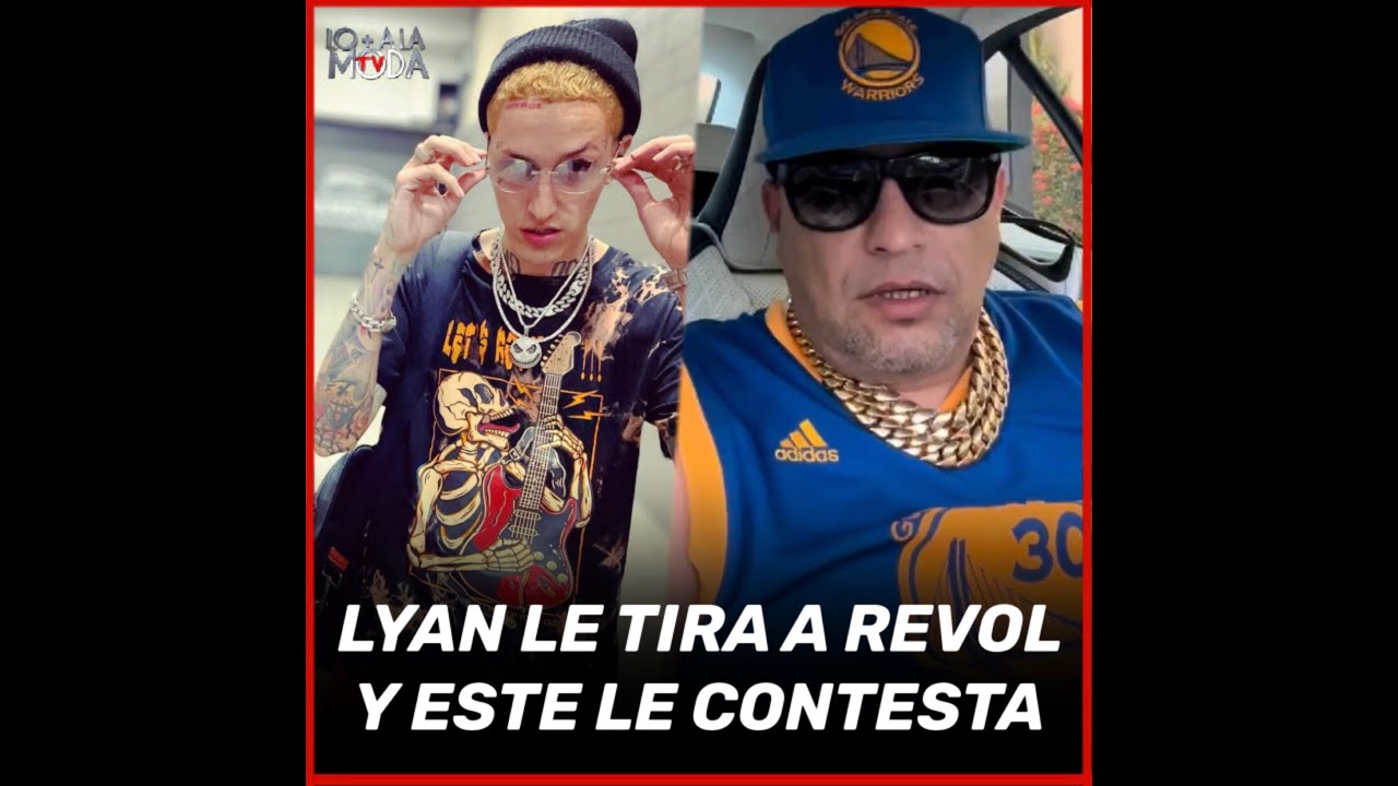 LYAN “Yo Compre Mi Contrato” Arremete Contra Revol y Este Responde