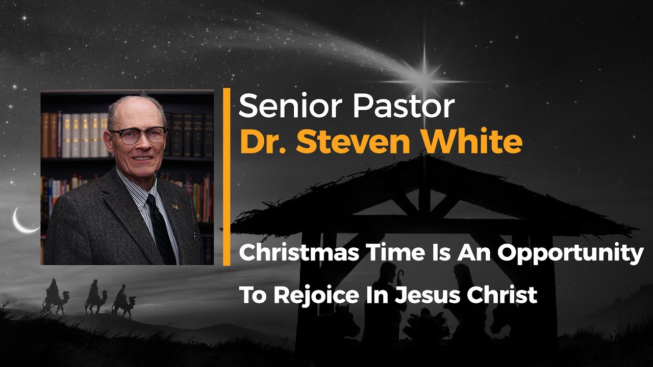 Christmas Time Is An Opportunity To Rejoice In Jesus Christ - Pastor White - Sun. AM Dec 21 2025