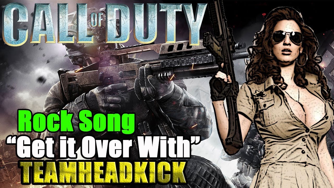 GET IT OVER WITH - COD ROCK SONG | TEAMHEADKICK (Lyrics)