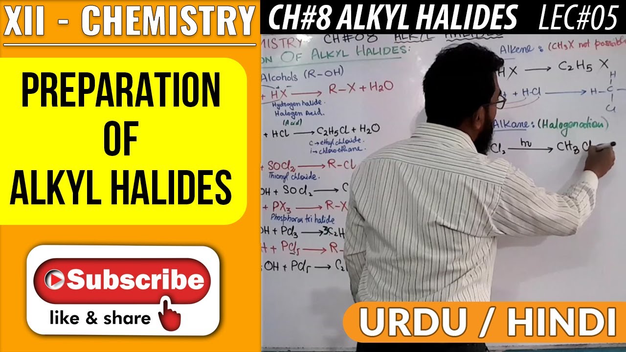 Preparation of Alkyl Halides | CH#8 | XII-Chemistry | Urdu/Hindi