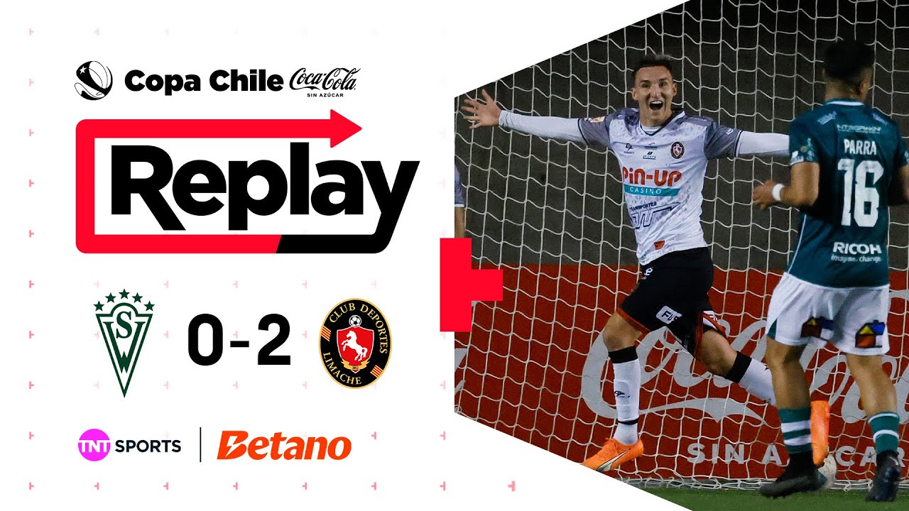 TNT Sports Replay | Santiago Wanderers 0 - 2 Deportes Limache | Copa Chile Coca Cola Sin Az&uacute;car 2025