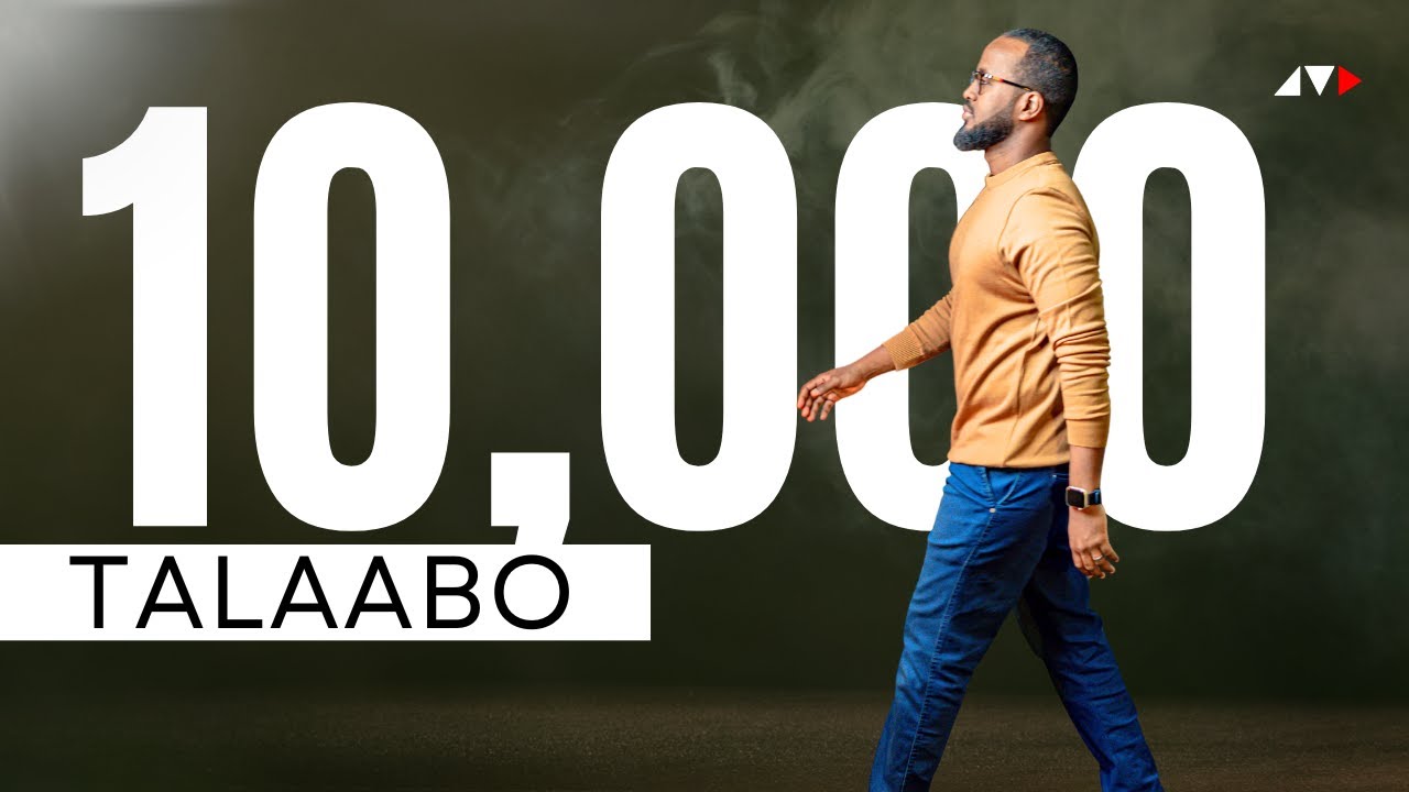 10,000 TILAABO MAALIN WALBA MAXEY KABADALEYSAA JIRKAAGA | 10K Steps