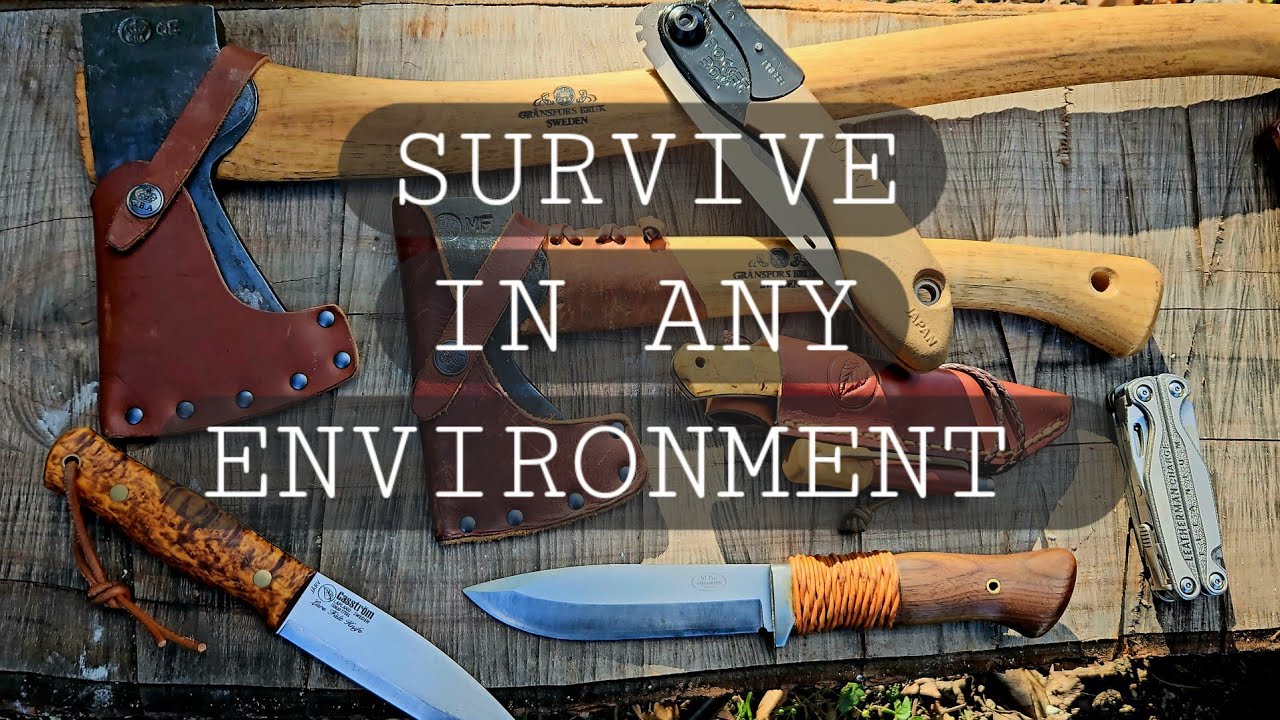 A toolset for each environment | What I have learned in 10+years in the field | Survival & bushcraft
