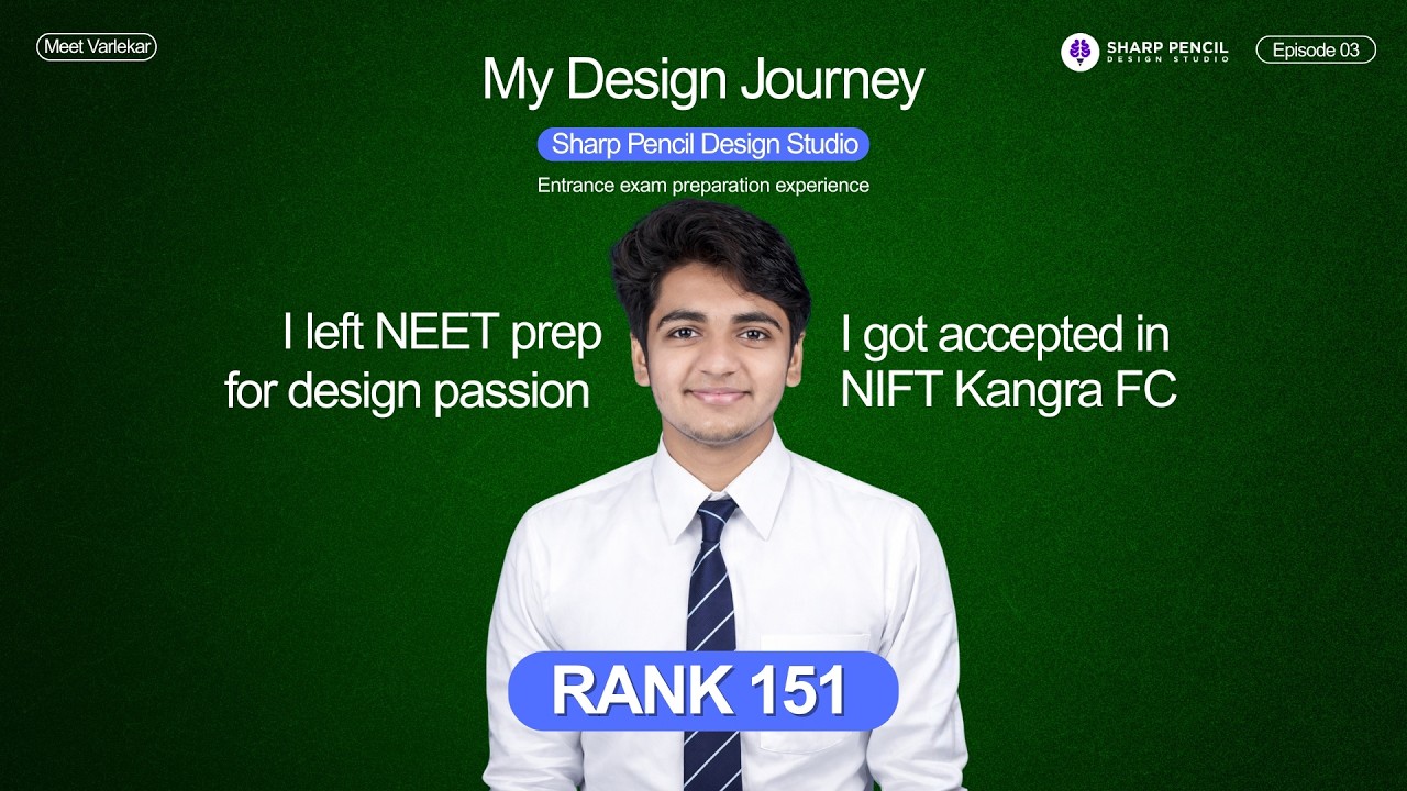 Design Aspirant Story Ft. Meet Varlekar | NIFT | NID | UCEED