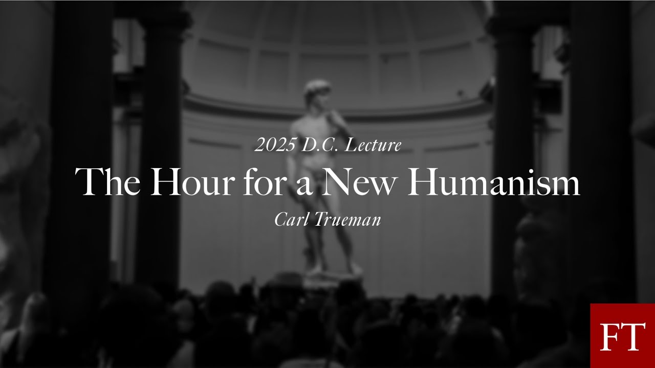 Carl Trueman: The Hour for a New Humanism | 2025 D.C. Lecture