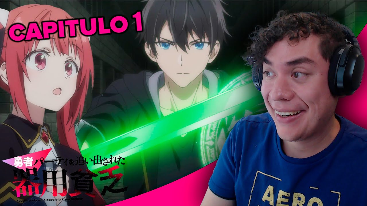 ES EXPULSADO, PERO ES DE LOS MEJORES!!! Yuusha Party wo Oidasareta Kiyoubinbou Cap 1 | Reacción |