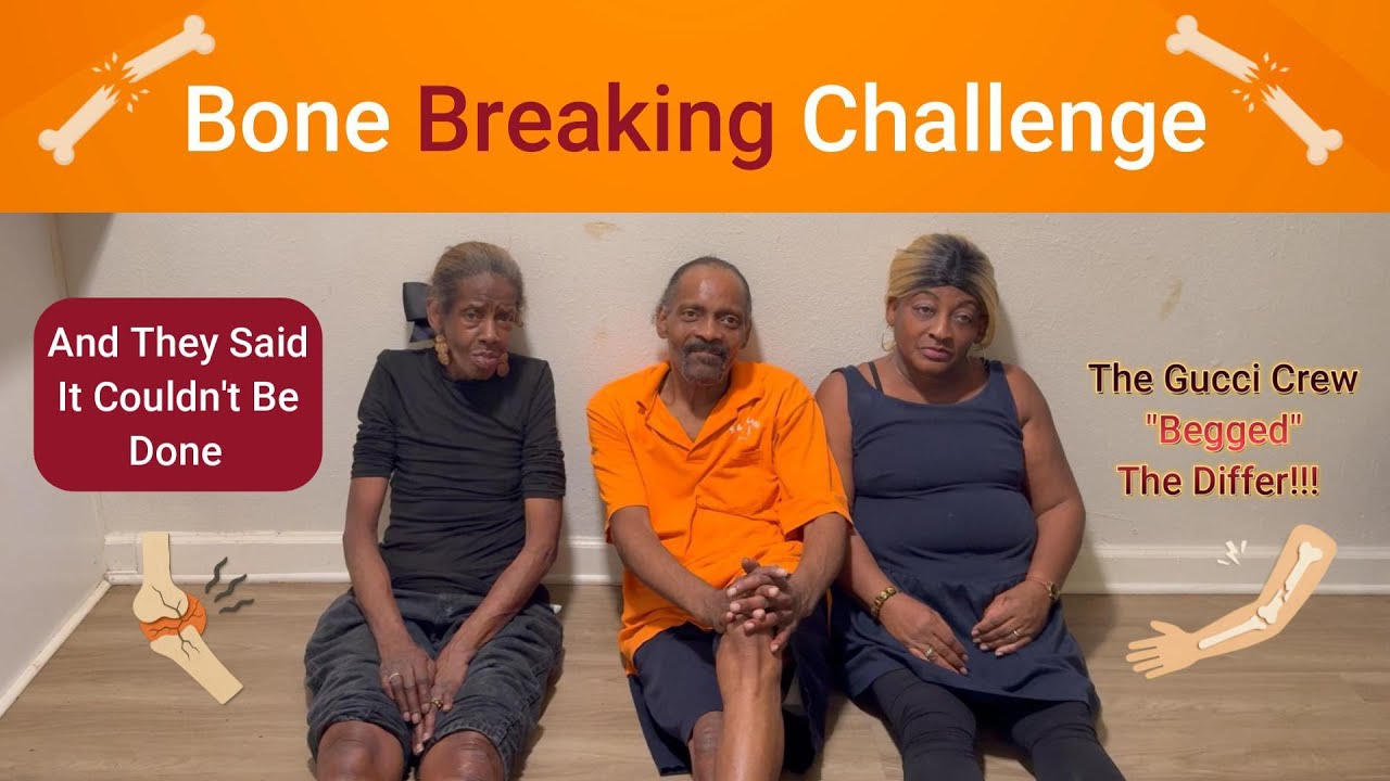 Bone Breaking Challenge With The Gucci Crew