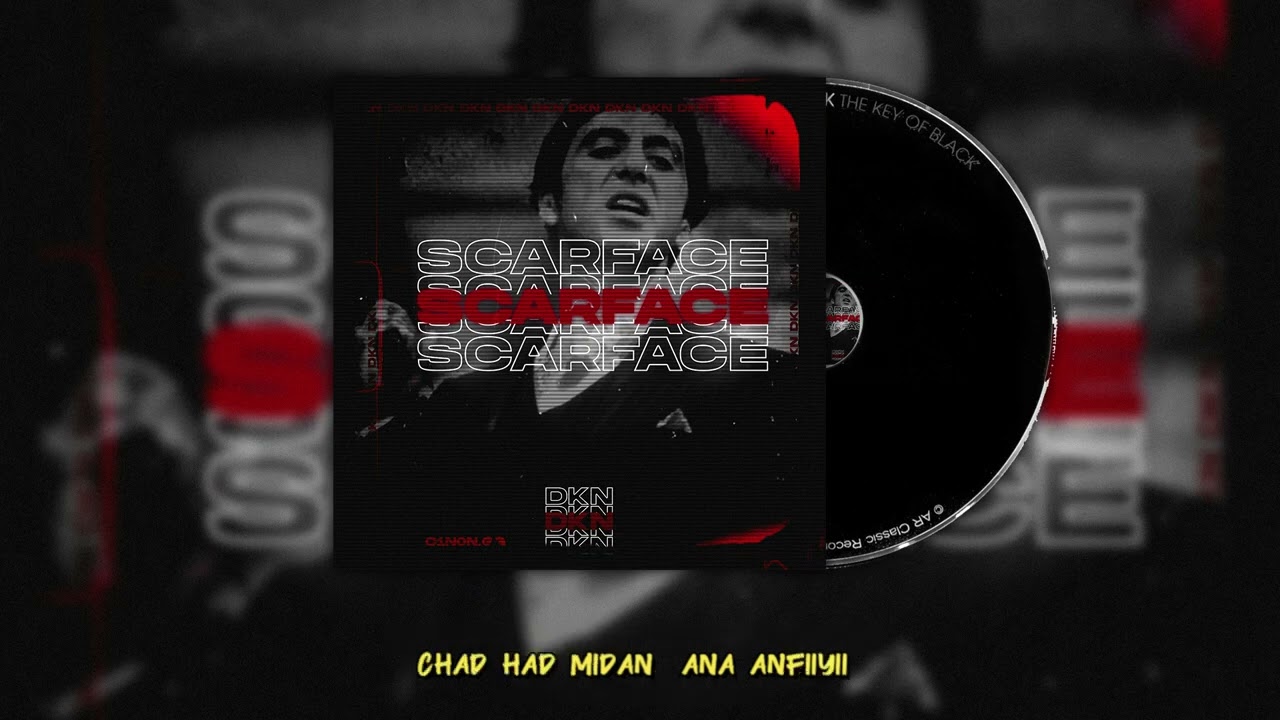 DKN - SCARFACE
