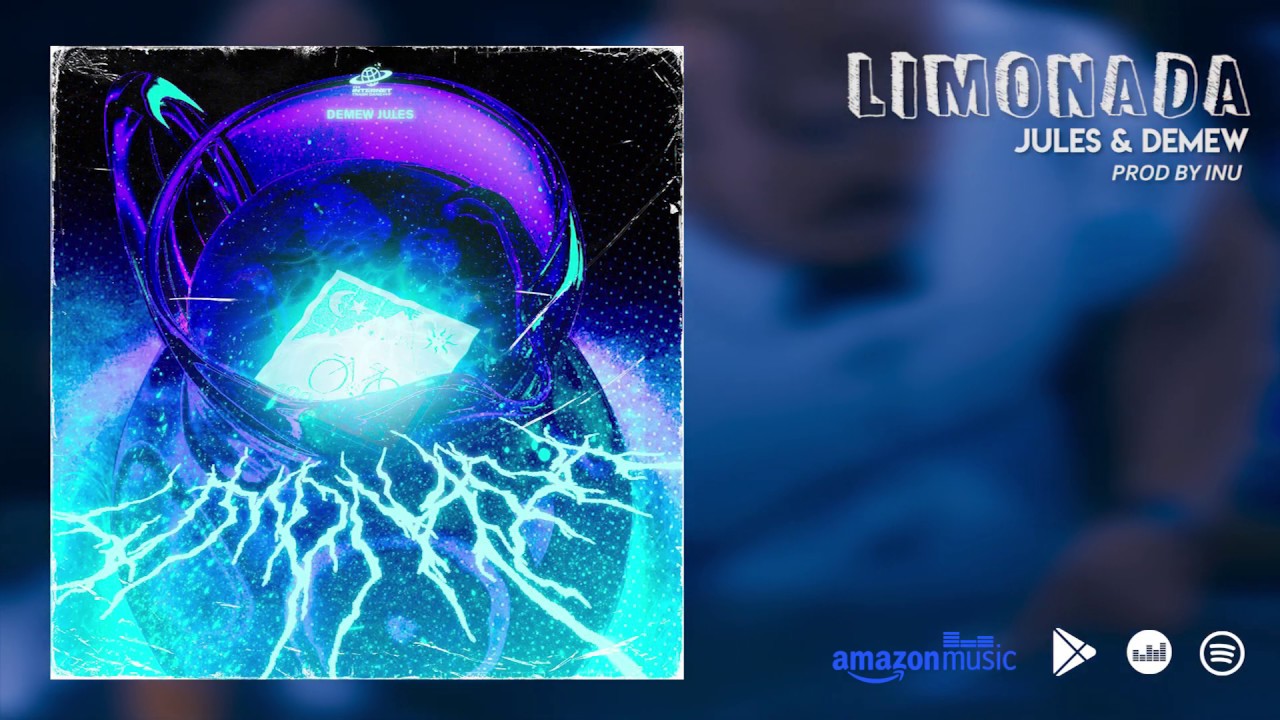 JULES. & DEMEW - LIMONADA (PROD. INU)