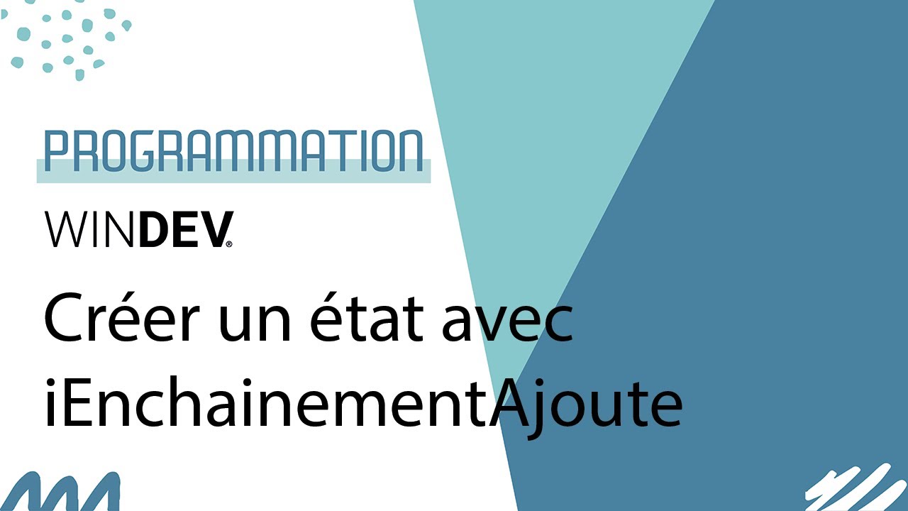 WINDEV - Créer des états avec iEnchainement
