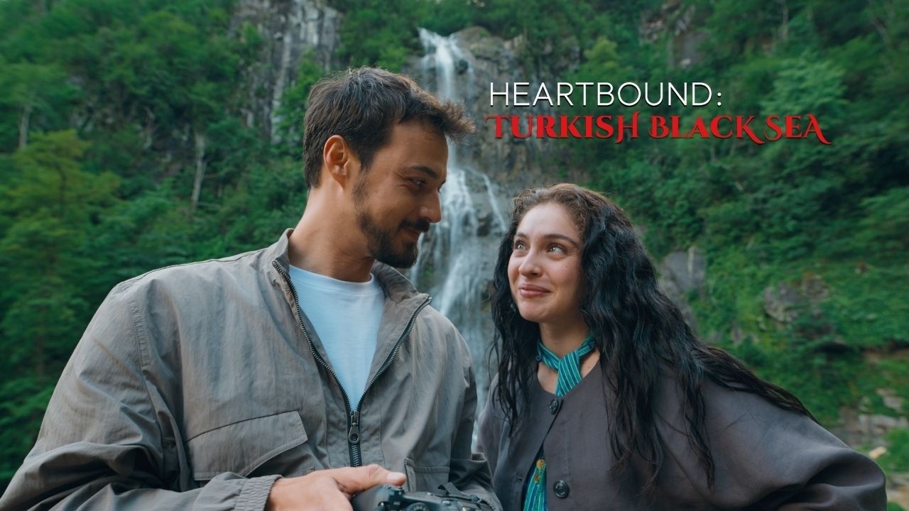 Heartbound: Turkish Black Sea  | Official Trailer &ndash; Go T&uuml;rkiye&rsquo;s New Eastern Black Sea