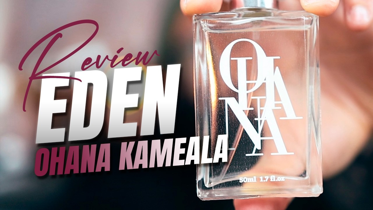 Eden 🍏✨ (Ohana Kameala) | REVIEW — Maçã suculenta e doce Inspirada no Eden Juicy Apple