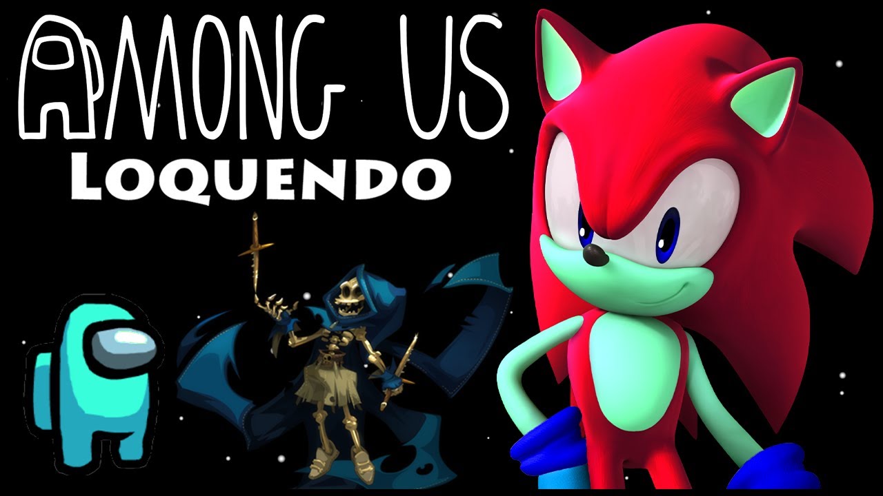 Among Us Loquendo: con Smeiden, Diego y Sherer