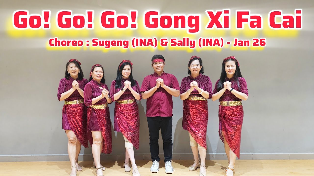 (New choreo)Go! Go! Go! Gong Ci Fa Cai / Line Dance / Sugeng & Sally/ Beginner/ TDM Ladies