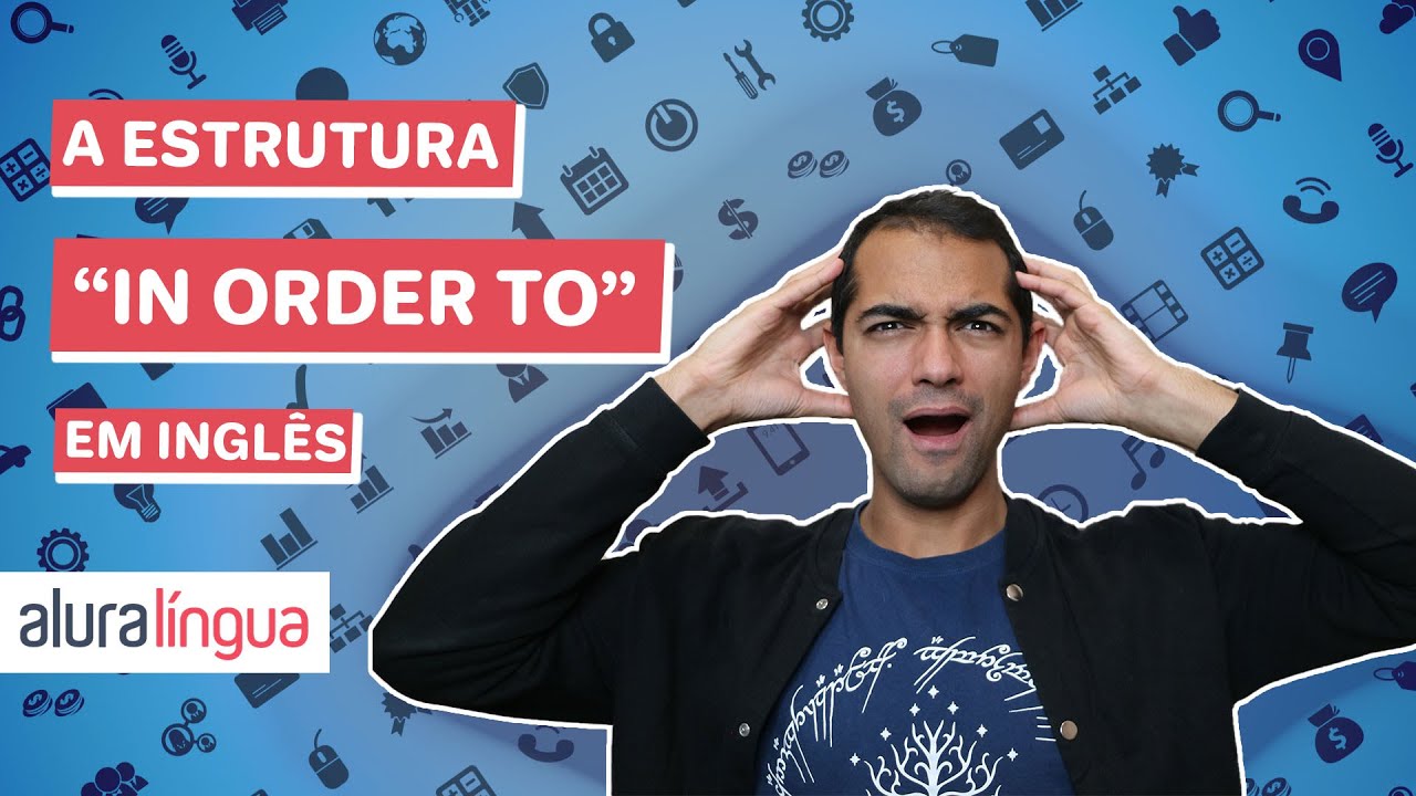 A expressão 'IN ORDER TO' em inglês