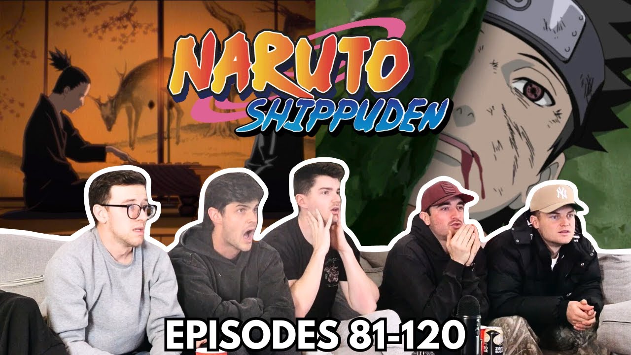 Anime HATERS Watch Naruto Shippuden Episodes 81-120 | Reaction/Review