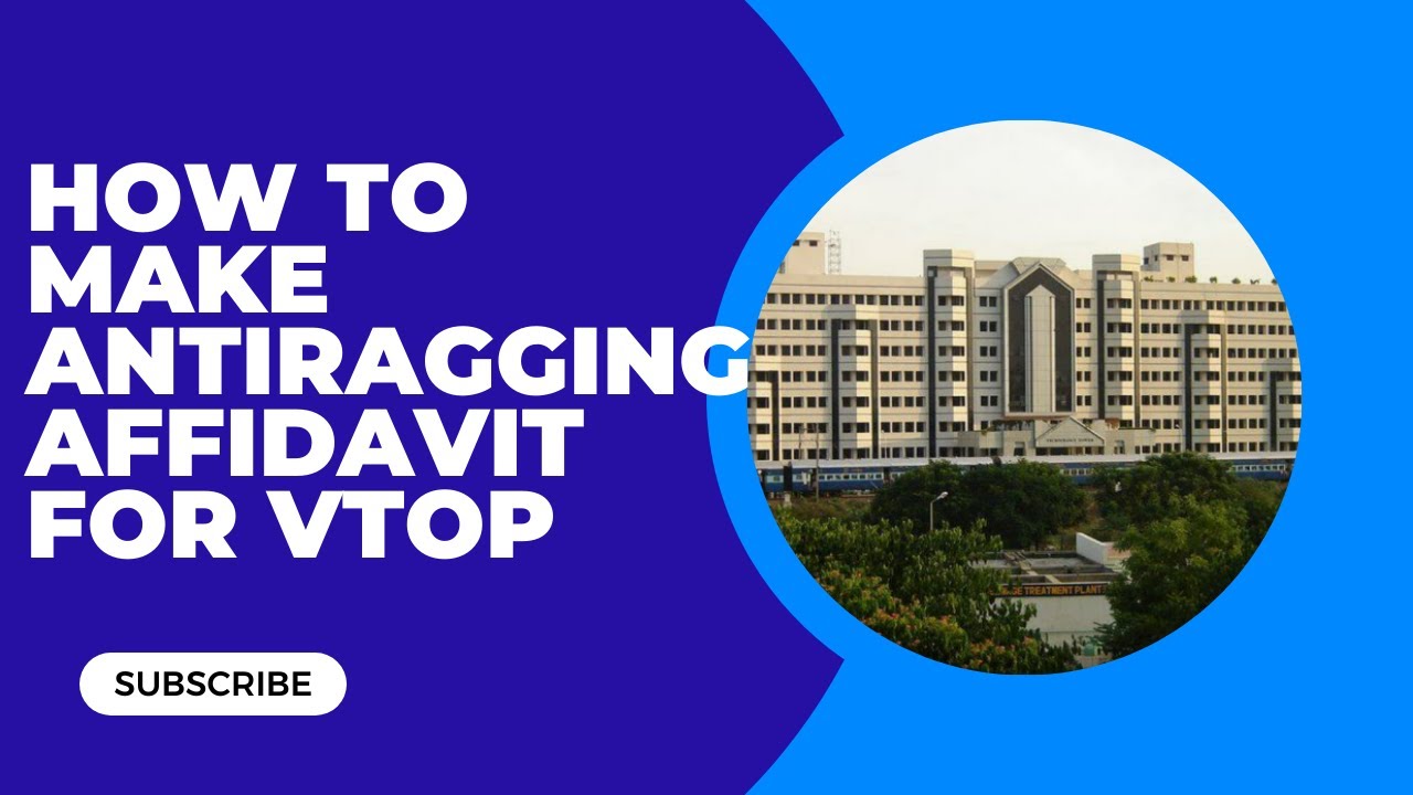 how to make antiragging affidavit for vtop in vit vellor