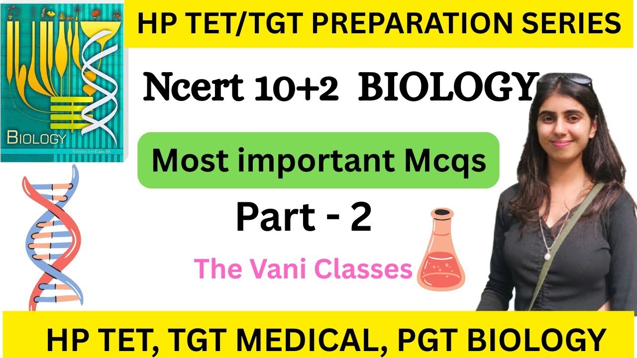 HP TET / TGT Medical Preparation SERIES | NCERT BIOLOGY 10+2 | Part 2 | Vani Classes