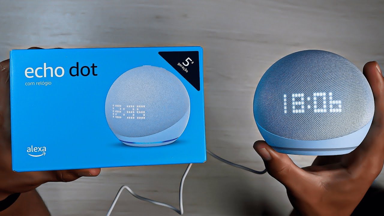 Echo DOT 5 Geração - Alexa com Relógio! Unboxing e Impressões