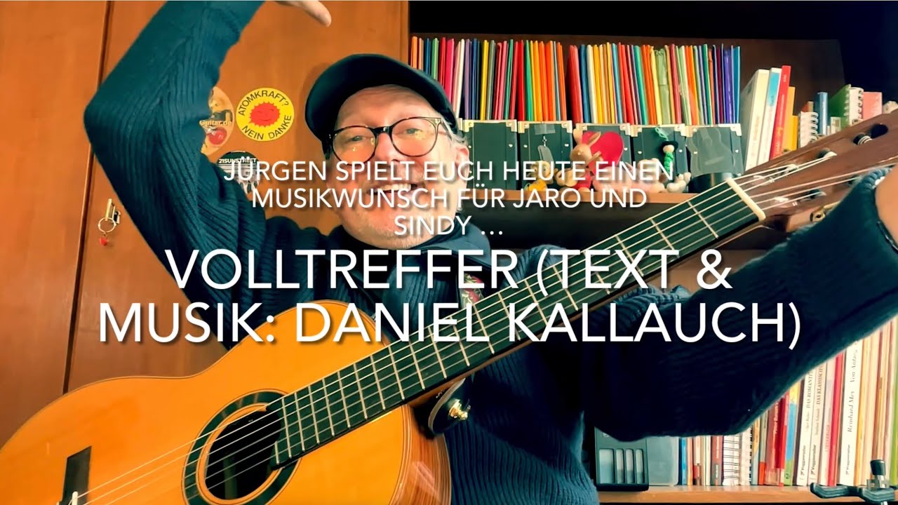 Volltreffer (Text & Musik:©️Daniel Kallauch) gespielt u. gesungen u. interpretiert von Jürgen Fastje