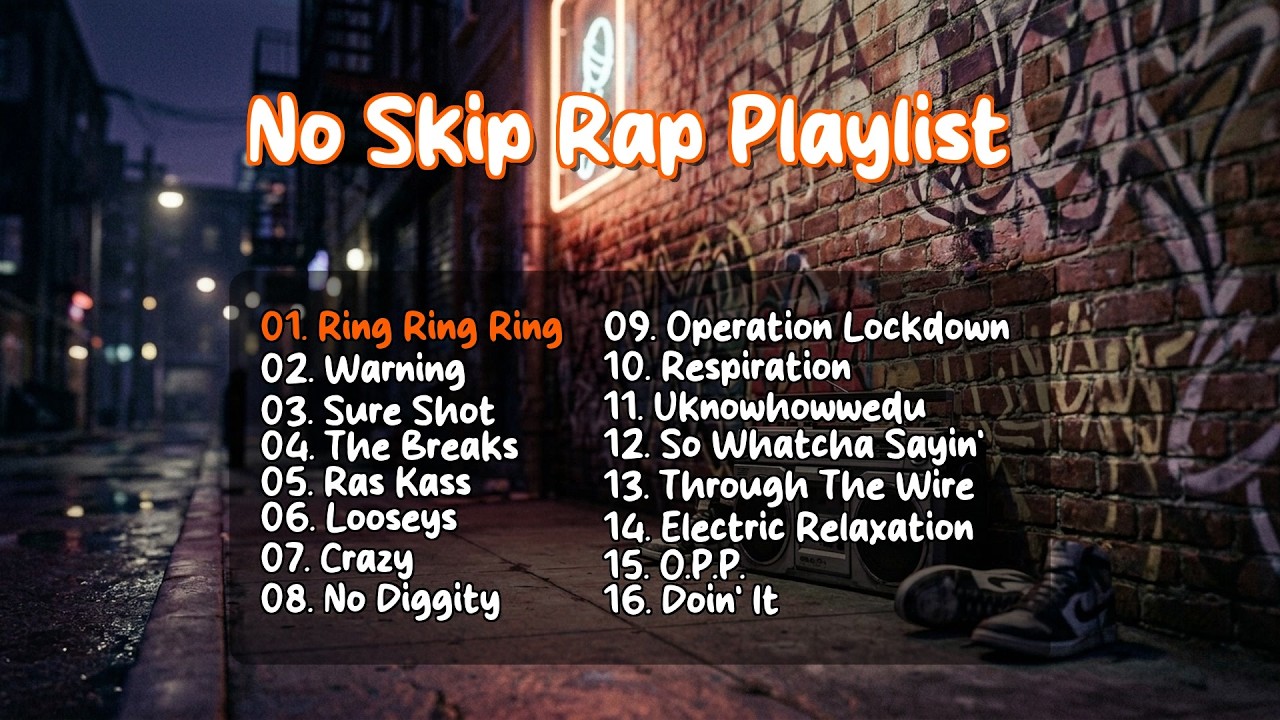 No Skip Rap Playlist of All Time: Essential Hip Hop Classics