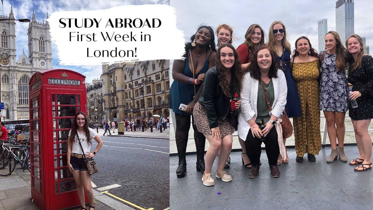 STUDY ABROAD First Week in London!