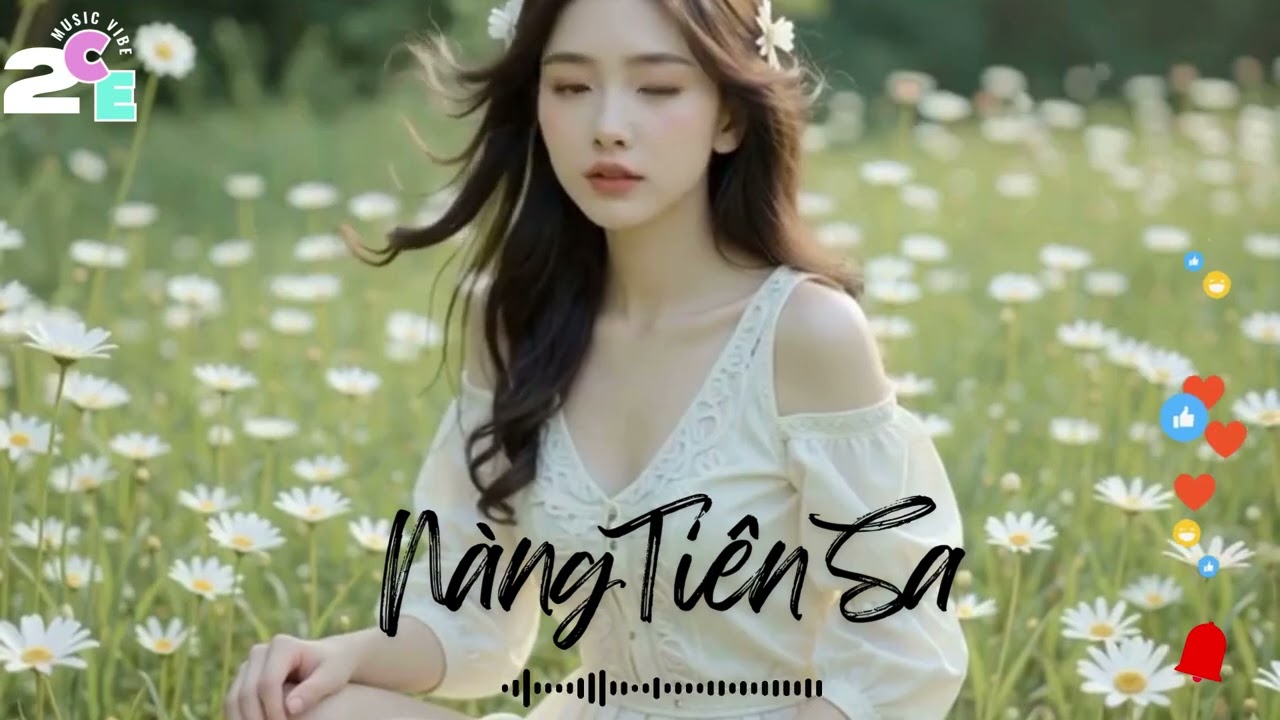 NÀNG TIÊN SA I 2CE MUSIC VIBE #nhactrutinh