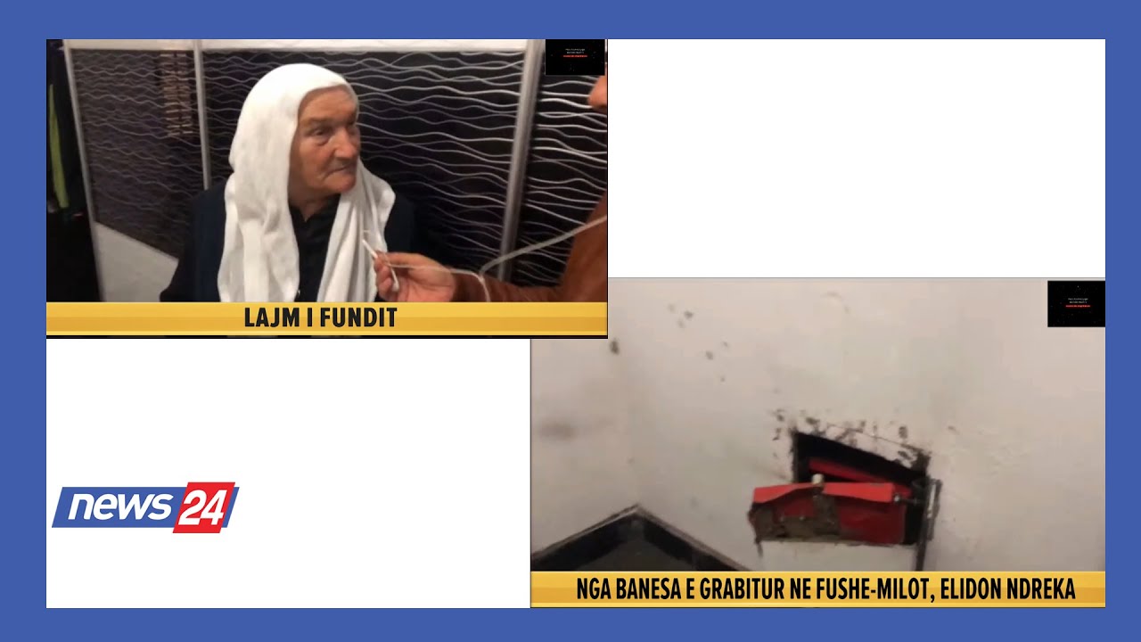 Grabitja në Fushë Milot/ E moshuara rrëfen për News24 tmerrin: E hapën kasafortën me …