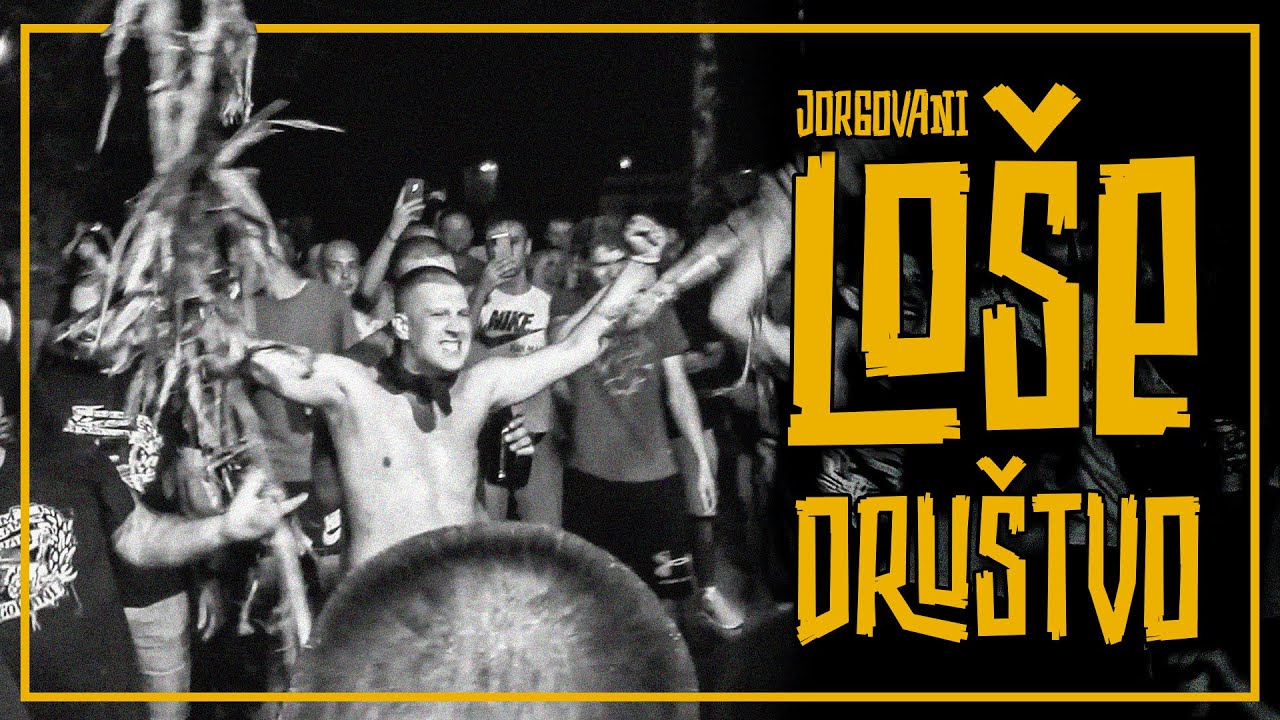 JORGOVANI - LO&Scaron;E DRU&Scaron;TVO (Official Video)