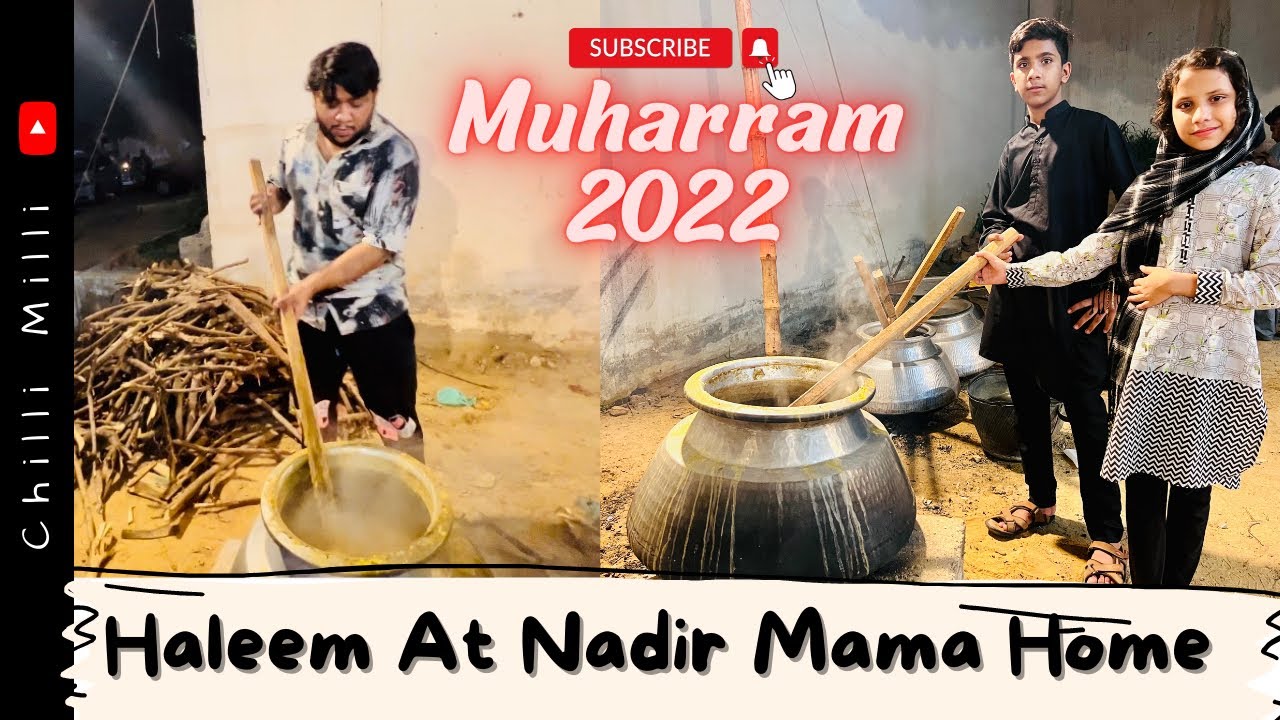 Nadir Mama K Ghar Haleem Banai | Haleem In Muharram | 2022