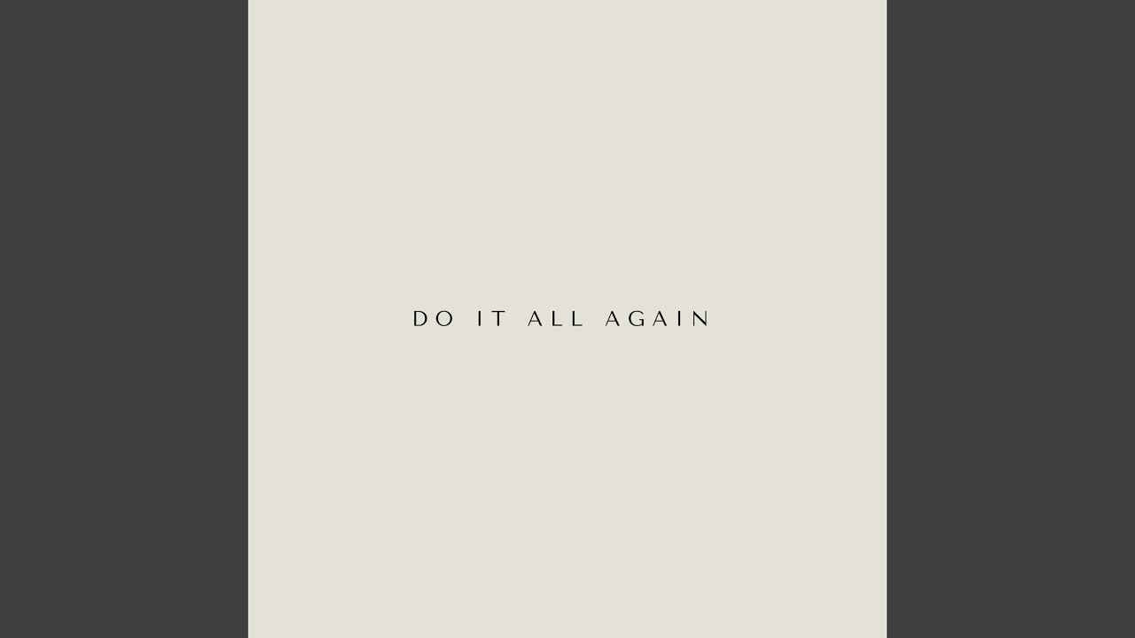 Do It All Again