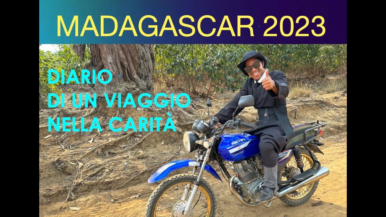 MADAGASCAR 2023 - DIARIO DI UN VIAGGIO NELLA CARITA'