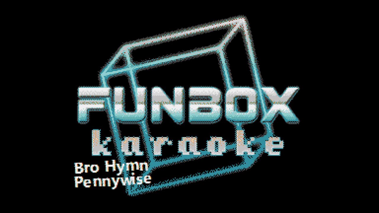 Pennywise - Bro Hymn (Funbox Karaoke, 1991)