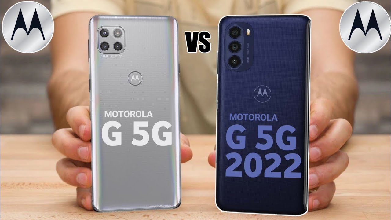 Motorola Moto G 5G Vs Motorola G 5G 2022