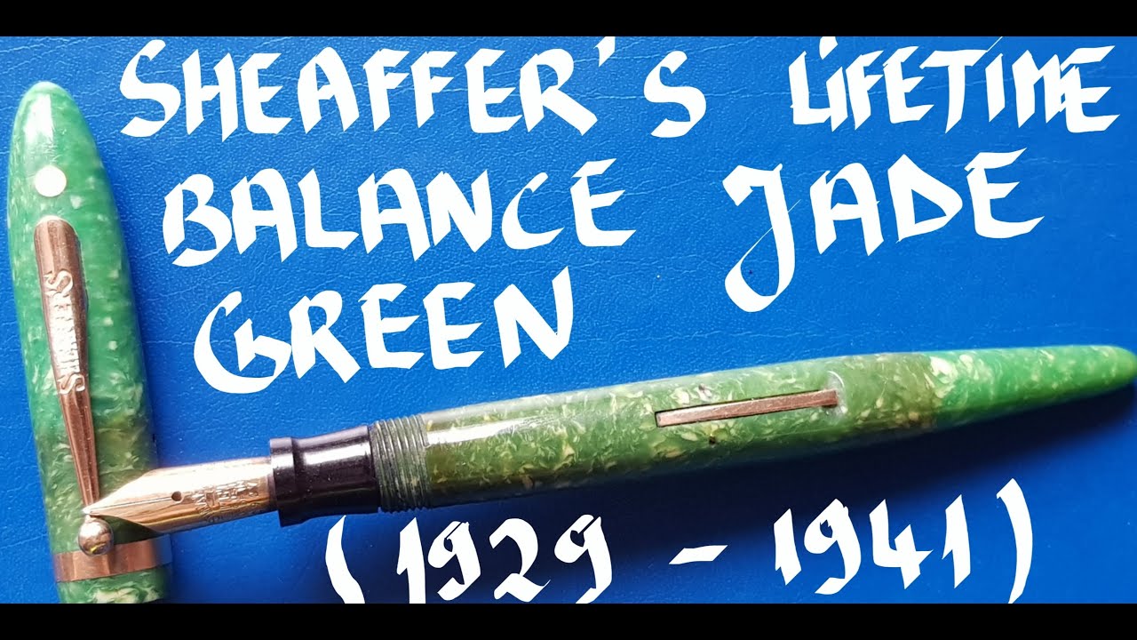 Sheaffer Balace Lifetime Jade Green from 1929 Fountain Pen Review