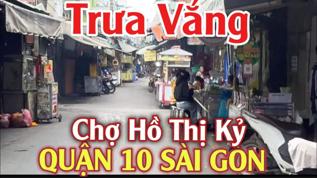 Trưa Vắng Chợ Ăn Uống Hồ Thị Kỷ Có Gì #myduyen 