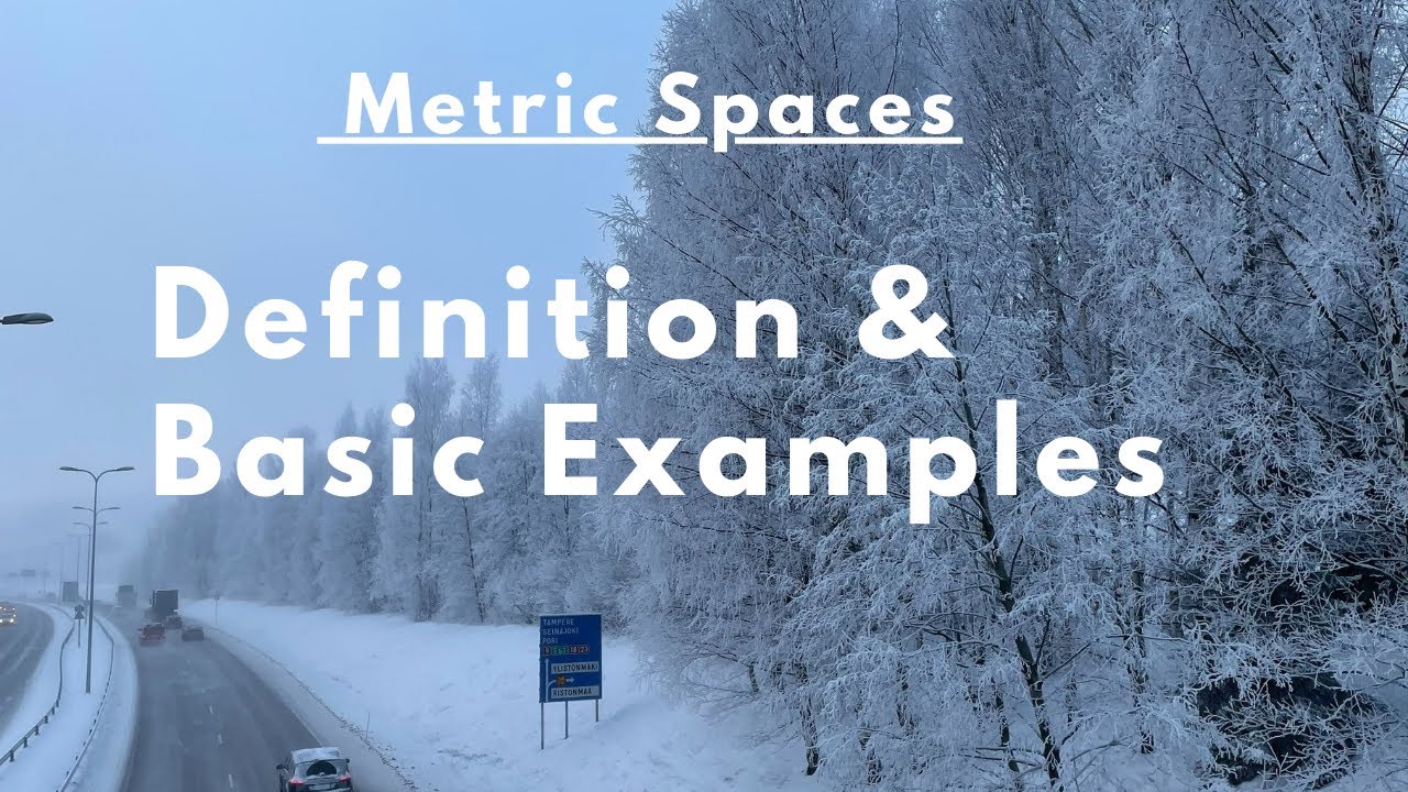 Metric Spaces--what are they?