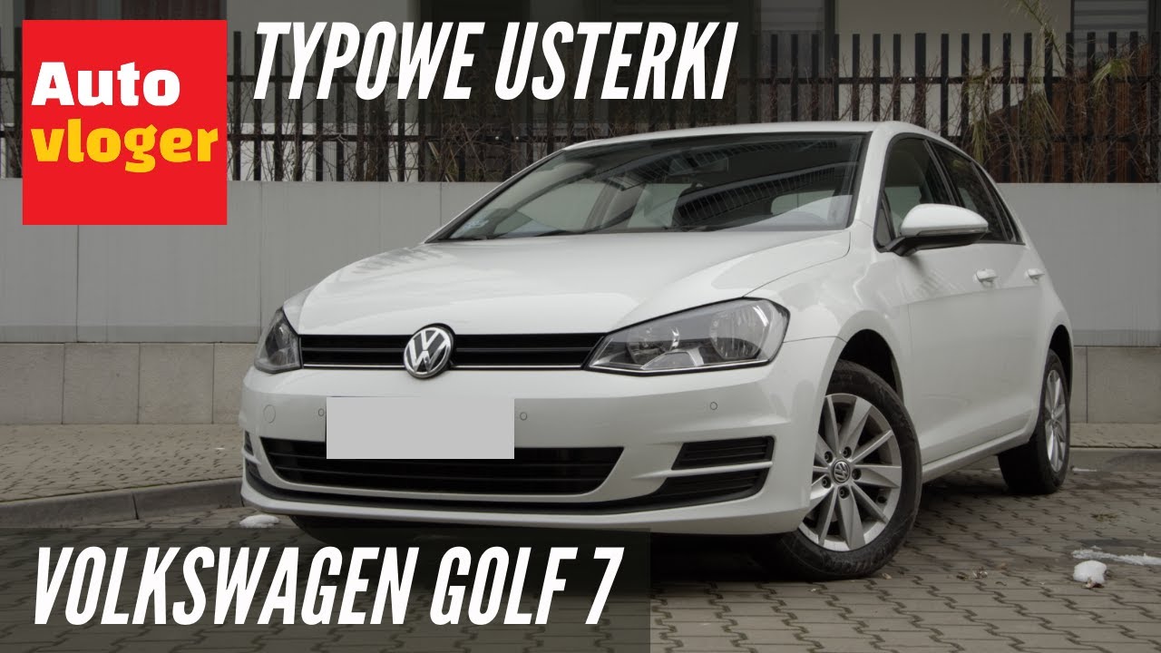 Volkswagen Golf 7 - typowe usterki
