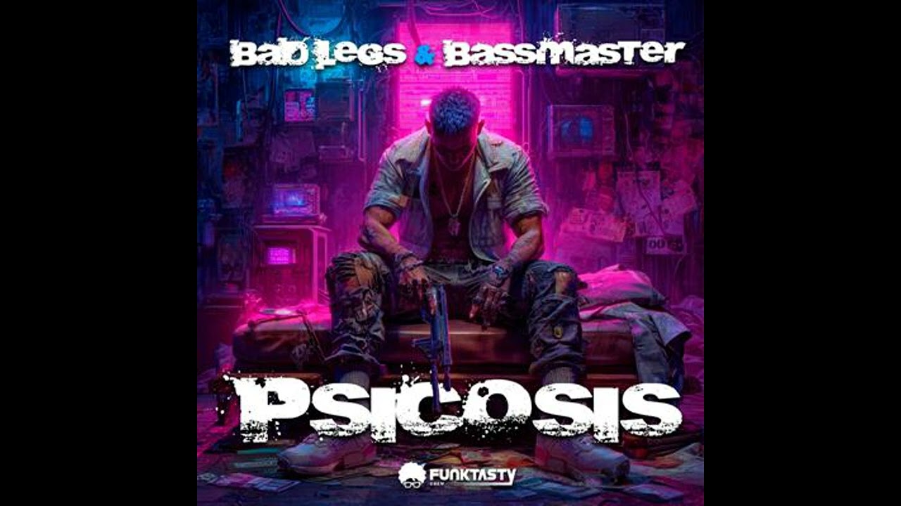 Bad Legs, Bass Master - Psicosis