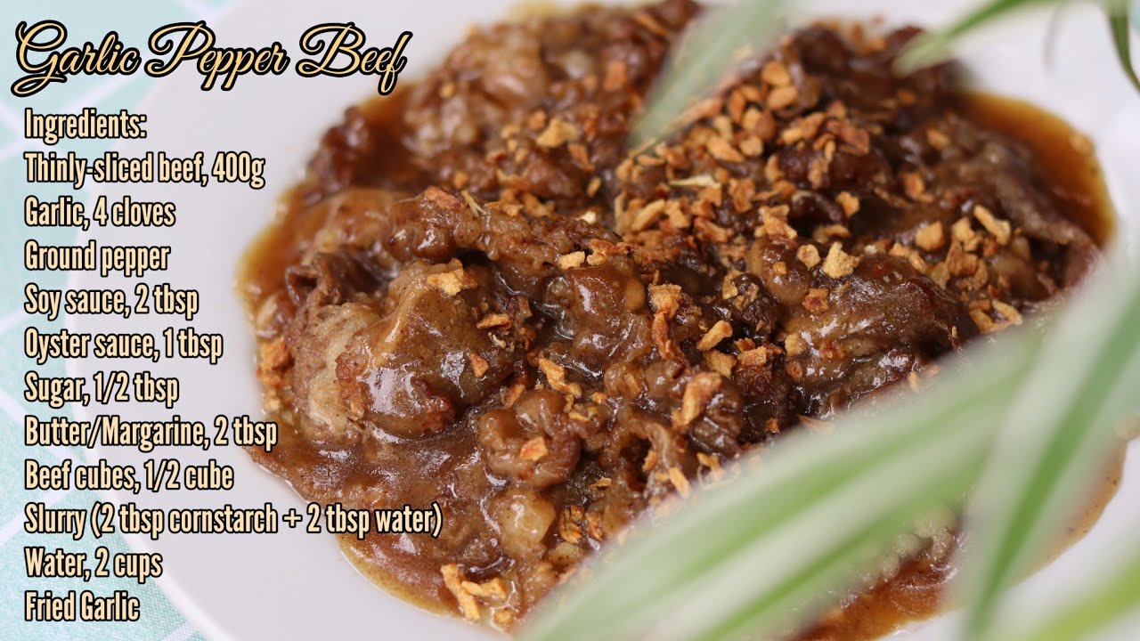GARLIC PEPPER BEEF RECIPE | @minanangsarap