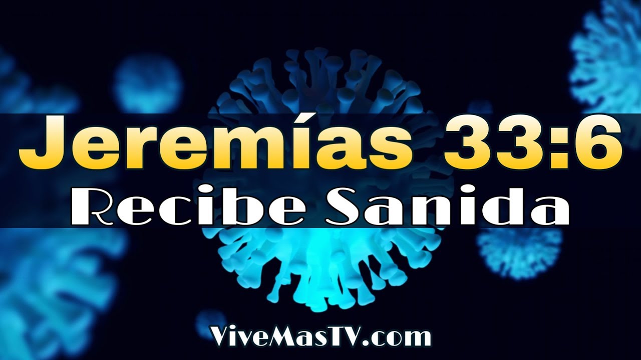 JEREMIAS 33:6 🔥 Poderosa ORACION por sanidad espiritual y física