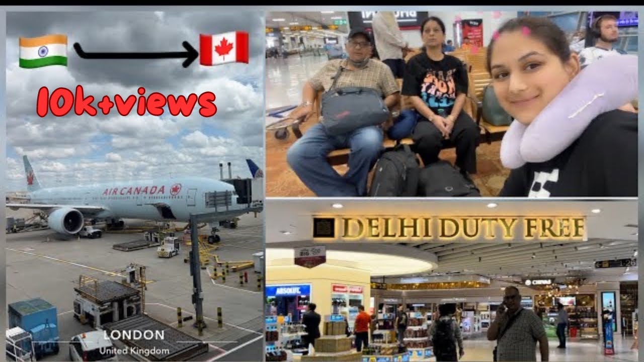 Hum chale Canada 🇨🇦 | DEL to YVR✈️ | Delhi to Vancouver via London 🇬🇧