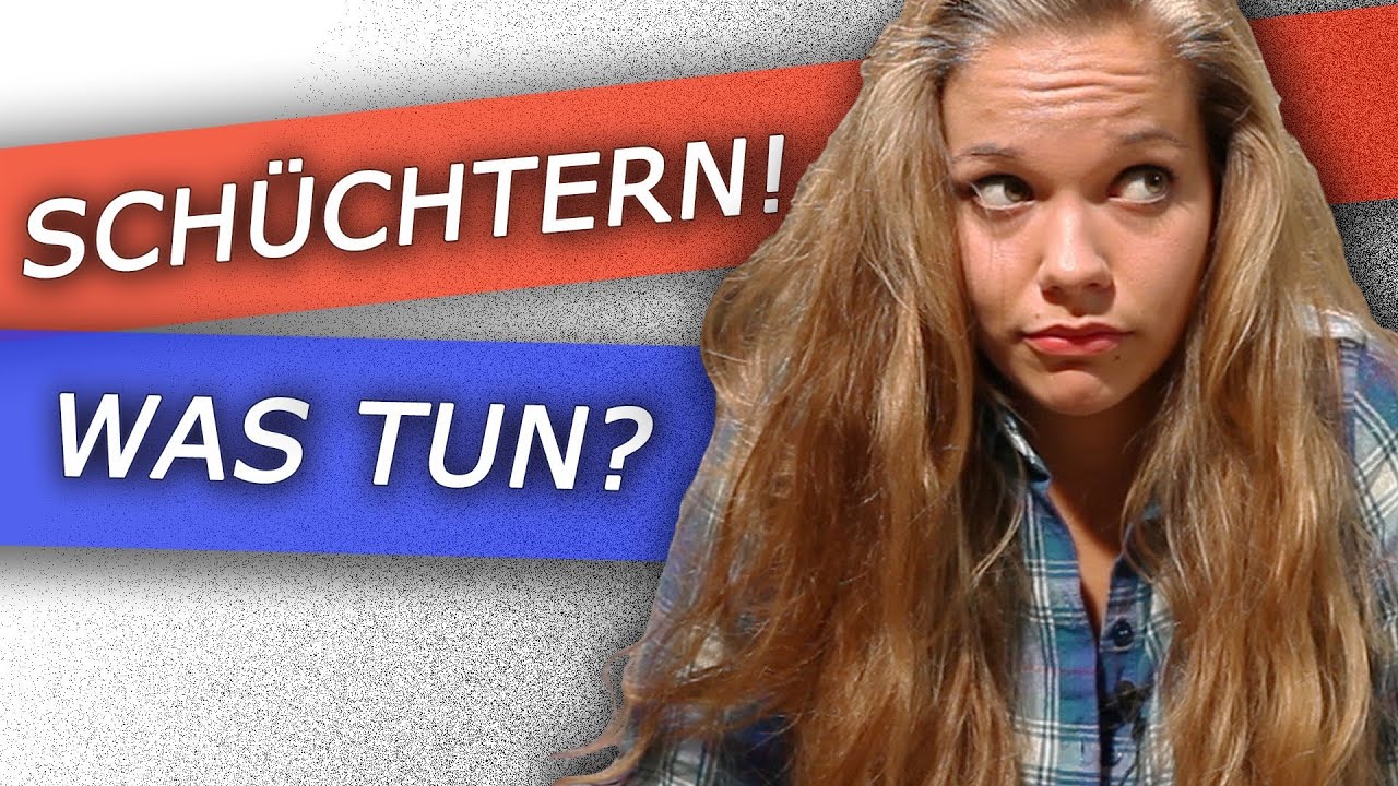 SCHÜCHTERN? So kommst du besser klar - Love & Sex