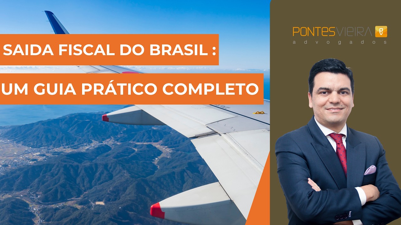 Saída Fiscal do Brasil: um guia prático completo