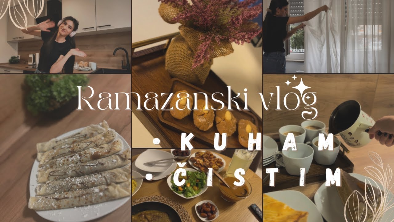 Ramazanski vlog - pravim nekoliko jela za Iftar