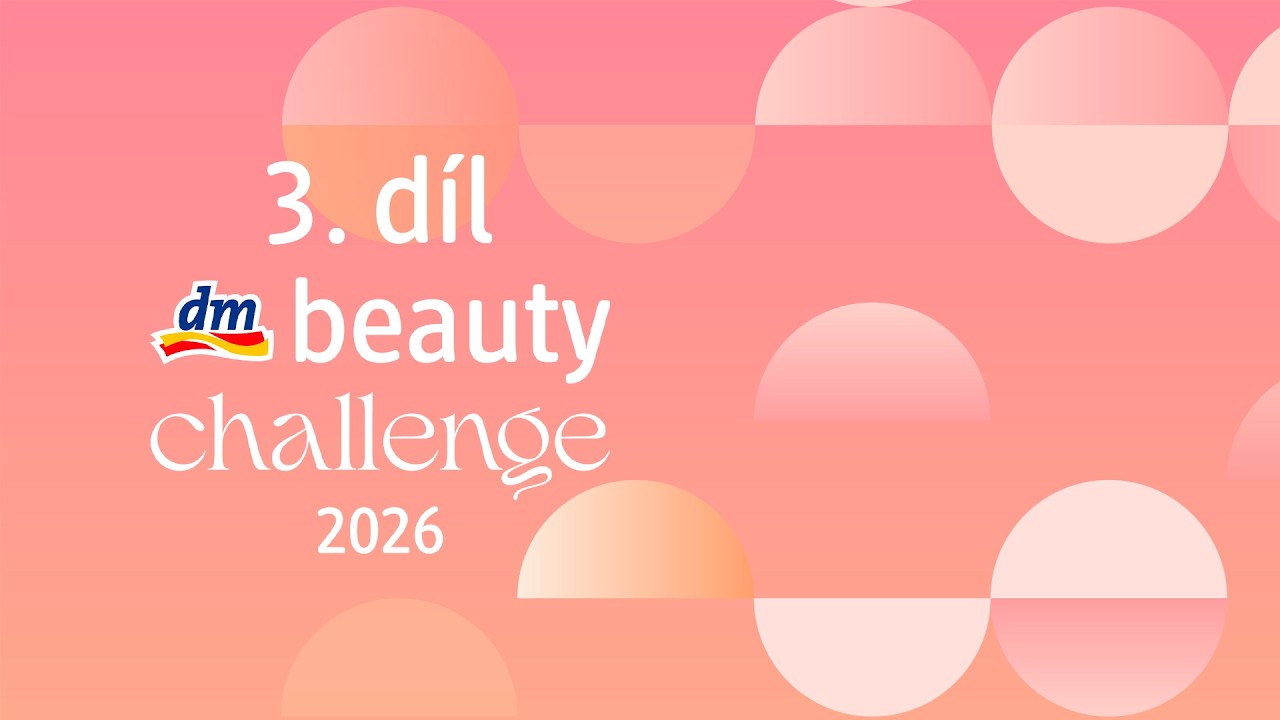3. d&iacute;l dm beauty challenge 2026 | dm drogerie